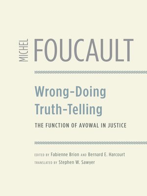 cover image of Wrong-Doing, Truth-Telling: the Function of Avowal in Justice